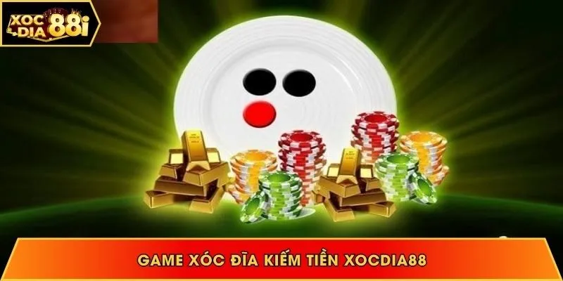 Game Xóc Đĩa Kiếm Tiền