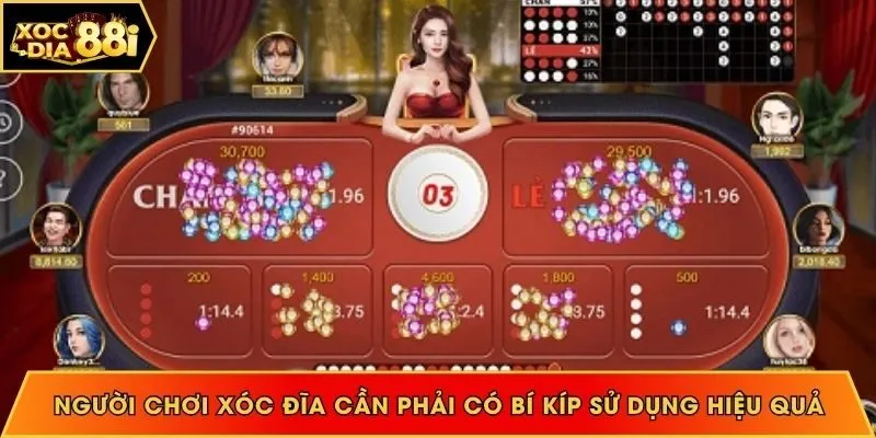 Người chơi xóc đĩa cần phải có bí kíp sử dụng hiệu quả