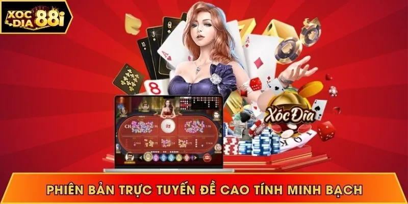 Phiên bản trực tuyến đề cao tính minh bạch