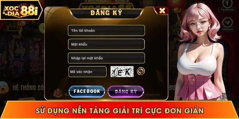 Sử dụng nền tảng giải trí cực đơn giản cho hội viên